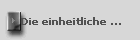 Die einheitliche ...