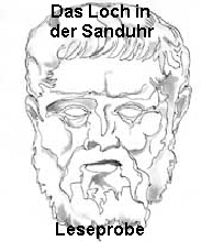 Das Loch in
der Sanduhr









Leseprobe